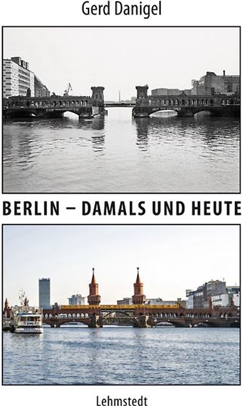 Berlin – damals und heute
