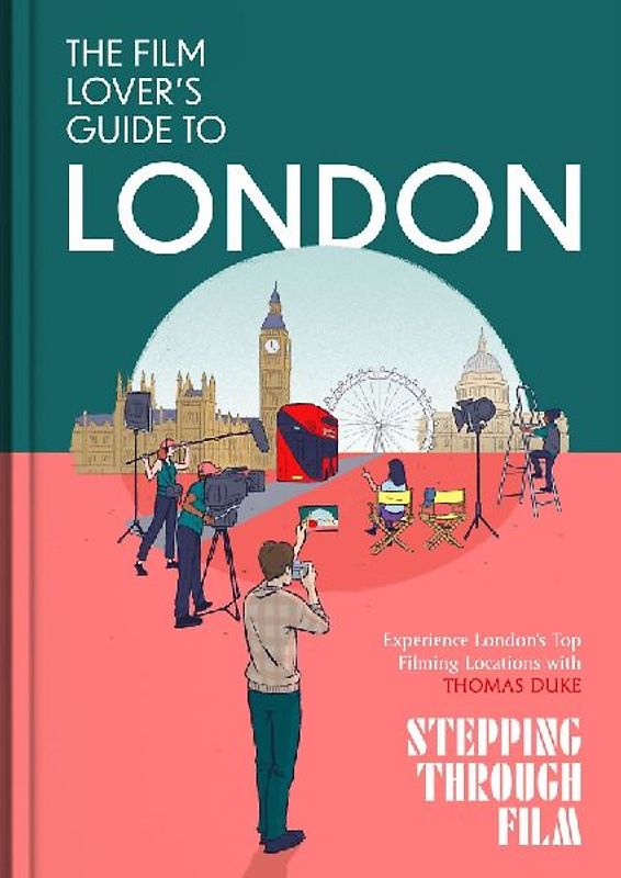 The Film Lover's Guide to London