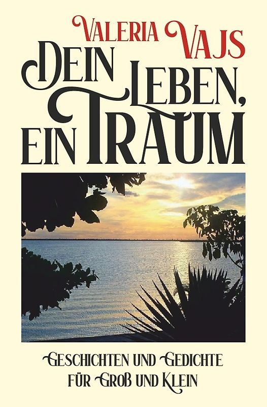 Dein Leben, ein Traum