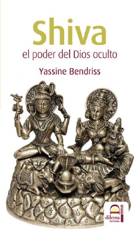 Shiva : el poder del dios oculto