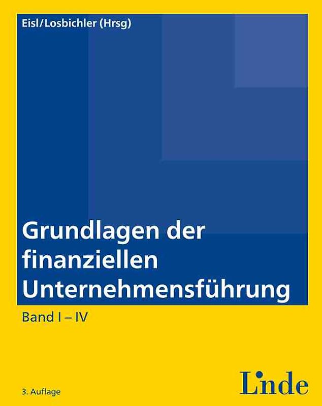 Grundlagen der finanziellen Unternehmensführung, Band I-IV
