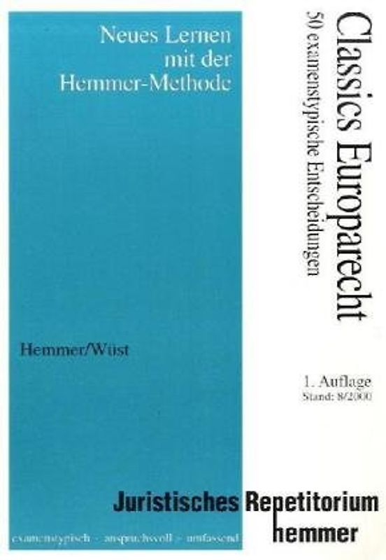 Classics Europarecht. 50 examenstypische Entscheidungen