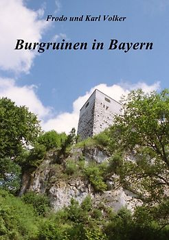 Burgruinen in Bayern
