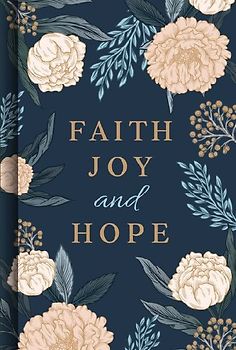 Faith Joy and Hope (Prayer Book)