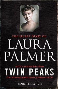 The Secret Diary of Laura Palmer - Jennifer Lynch