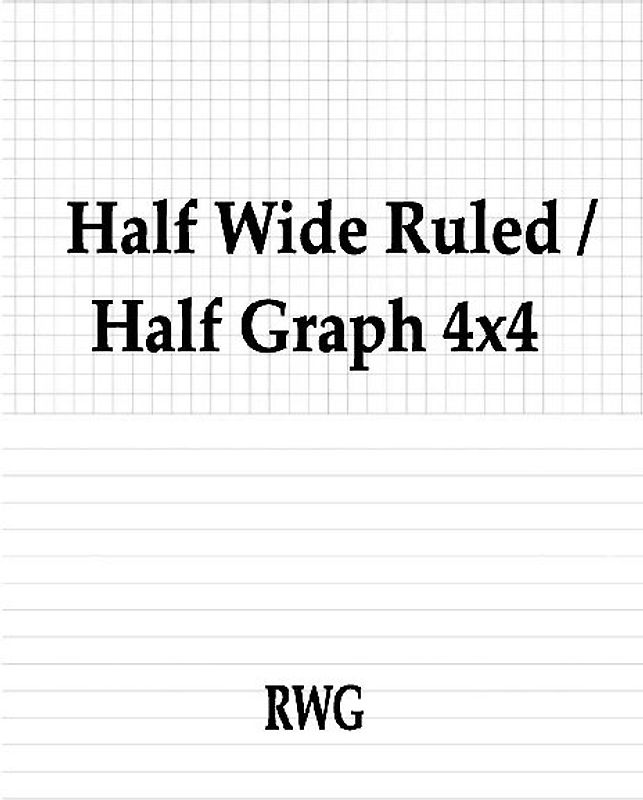 Half Wide Ruled / Half Graph 4x4
