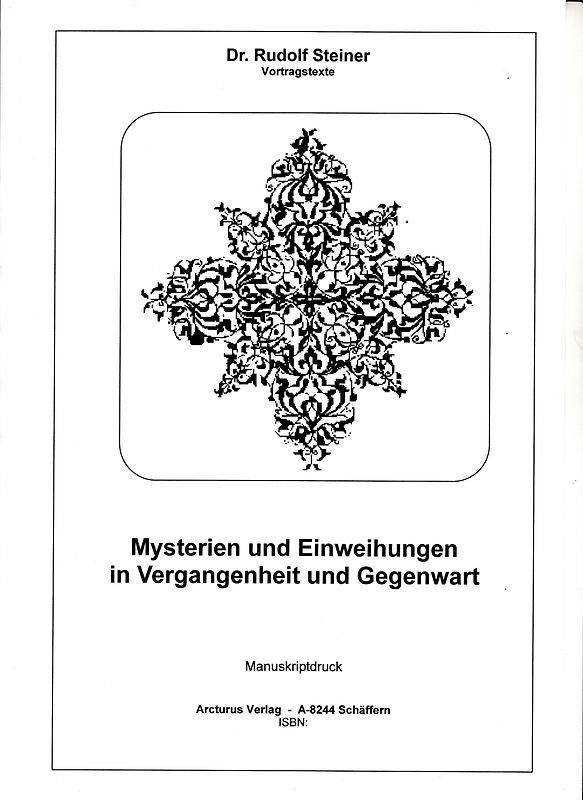 Mysterien und Einweihungen in Vergangenheit und Gegenwart