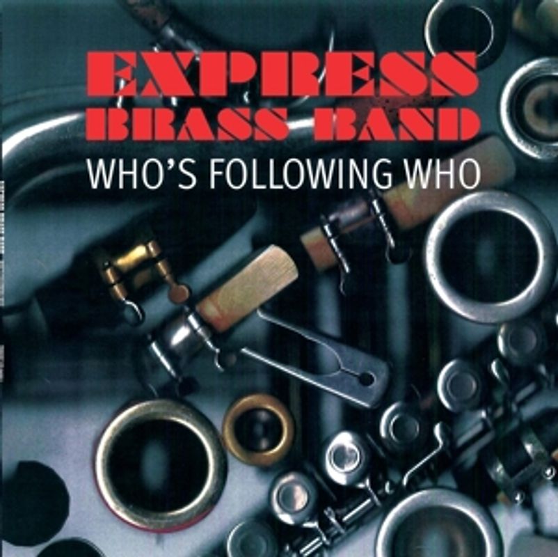 Express Brass Band - Who's Following Who