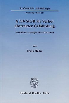 § 216 StGB als Verbot abstrakter Gefährdung.