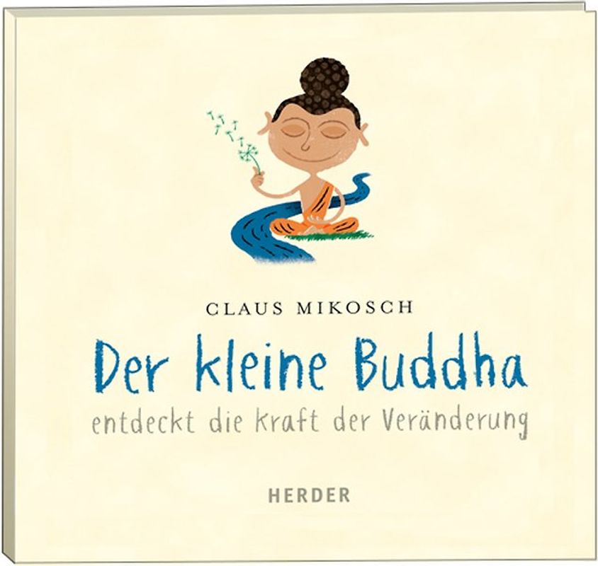 Der kleine Buddha entdeckt die Kraft der Veränderung