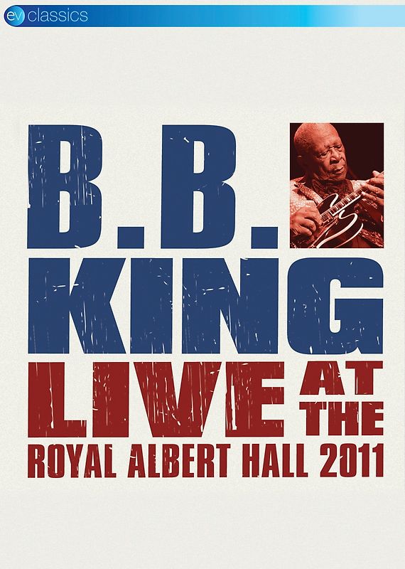 B.B. King - Live at the Royal Albert Hall 2011