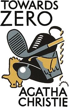 Towards Zero (Agatha Christie Facsimile Edtn)