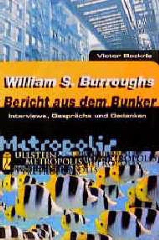 Bericht aus dem Bunker. Interviews, Gespräche und Gedanken