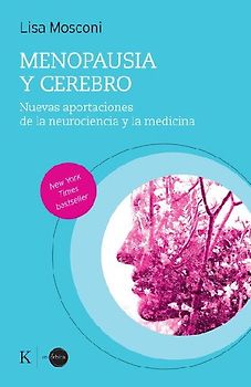 Menopausia Y Cerebro / Menopause and the Brain