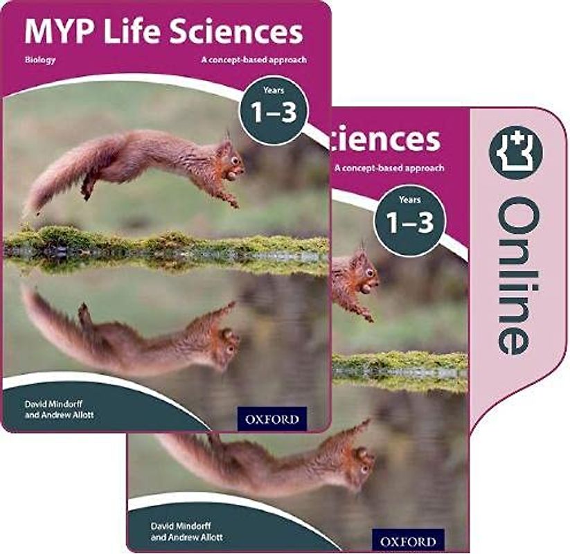 MYP Life Sciences: a Concept Based Approach: Print and Online Pack: A Concept Based Approach, Years 1-3