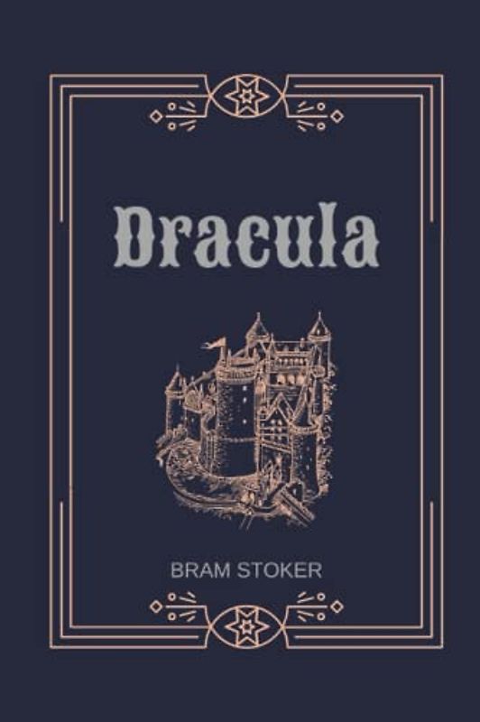 Dracula by Bram Stoker