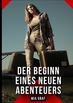 Der Beginn eines neuen Abenteuers