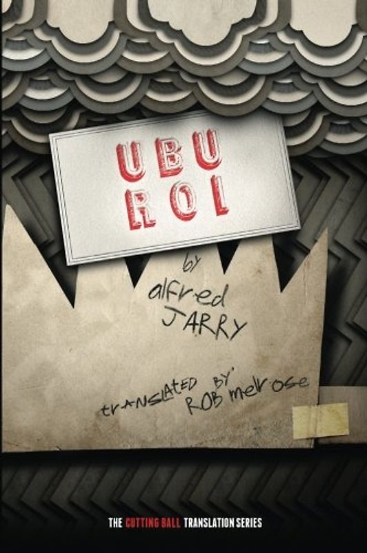 Ubu Roi (Cutting Ball Translation)