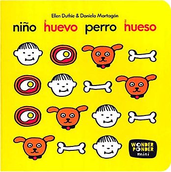 Niño, huevo, perro, hueso (Wonder Ponder mini (Libros para pararse a mirar))