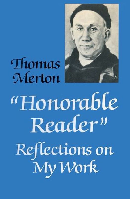Honorable Reader Reflections on My Work
