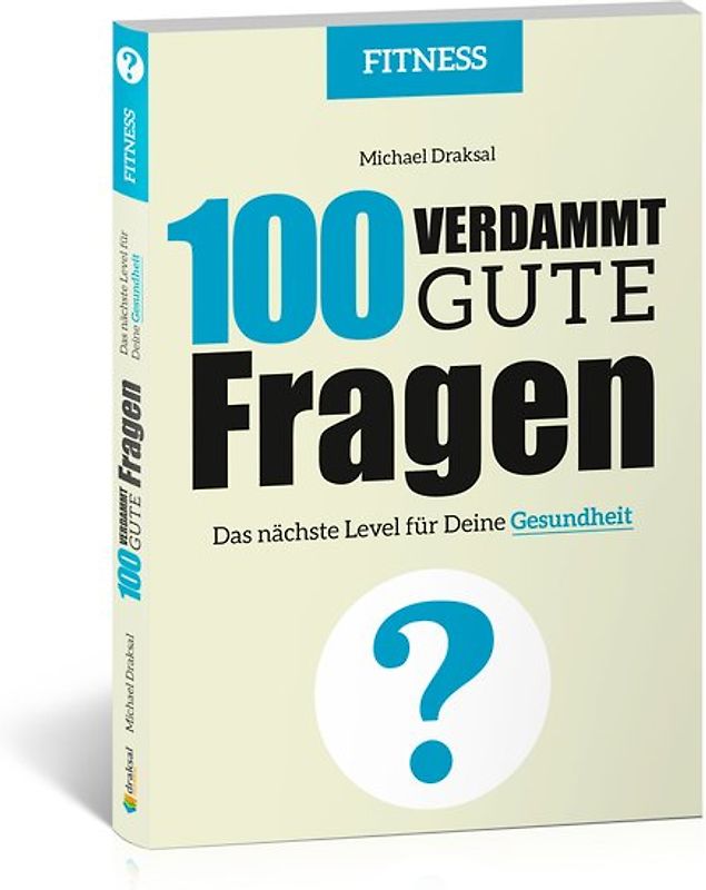 100 Verdammt gute Fragen – FITNESS