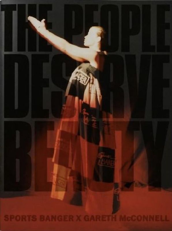 The People Deserve Beauty - Sports Banger X Gareth McConnell