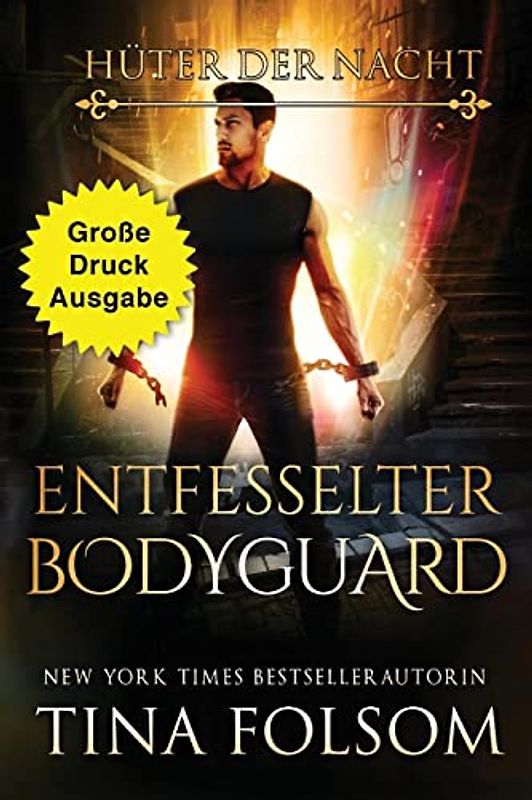 Entfesselter Bodyguard (Große Druckausgabe): Hüter der Nacht - Band 2