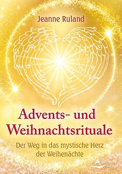Advent & Weihnachten – Rituale, Bräuche, Segen