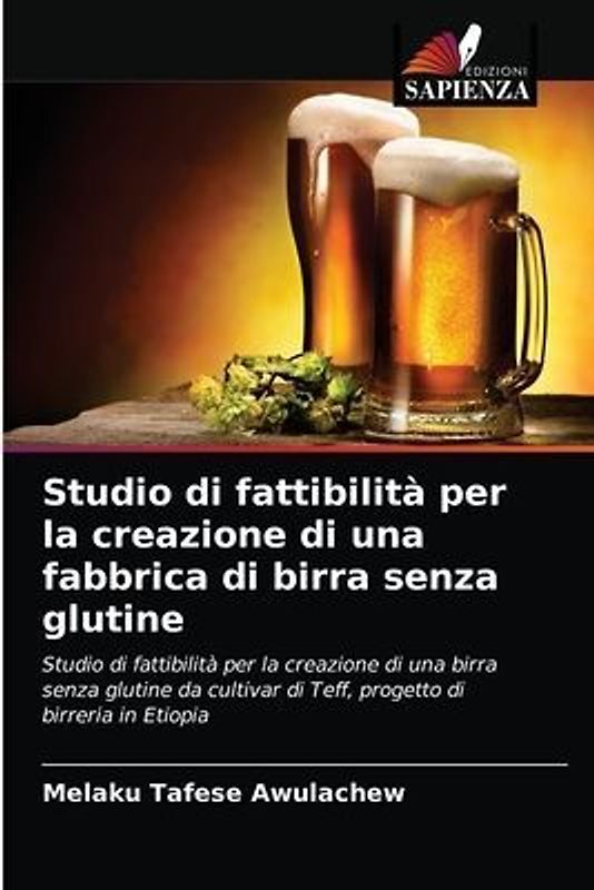 Studio di fattibilità per la creazione di una fabbrica di birra senza glutine