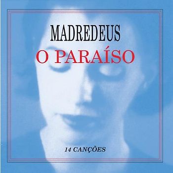Madredeus - O Paraiso
