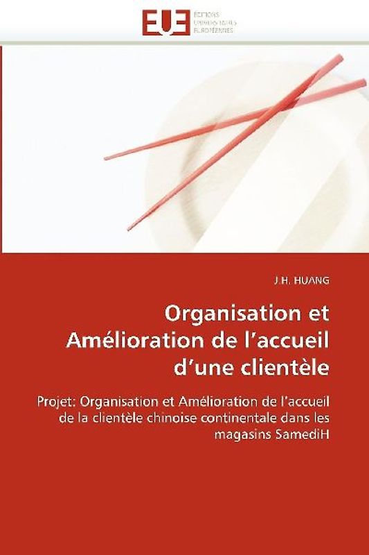 Organisation et Amélioration de l''accueil d''une clientèle