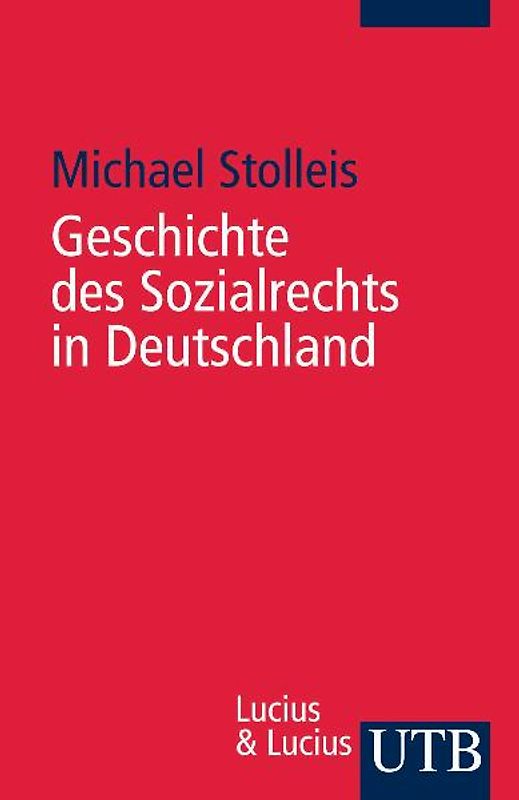 Geschichte des Sozialrechts in Deutschland