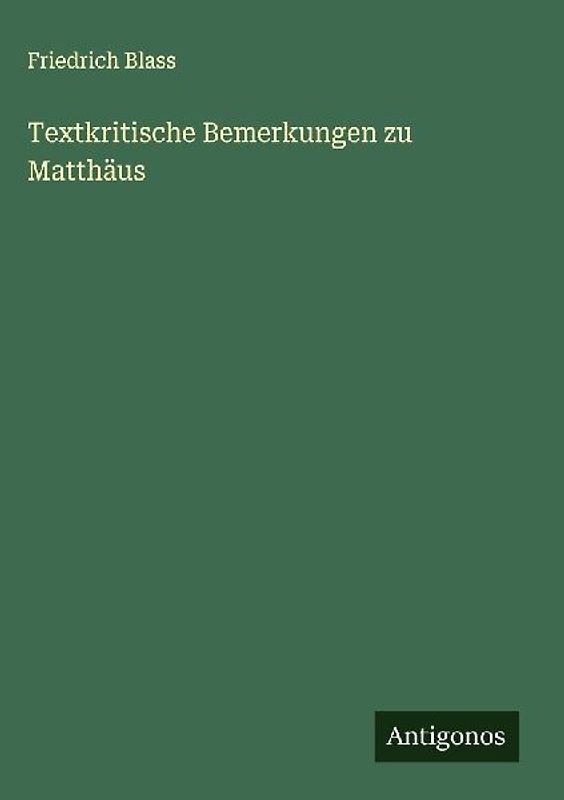 Textkritische Bemerkungen zu Matthäus