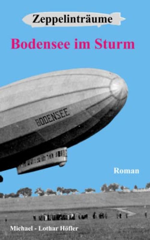 Zeppelinträume - Bodensee im Sturm