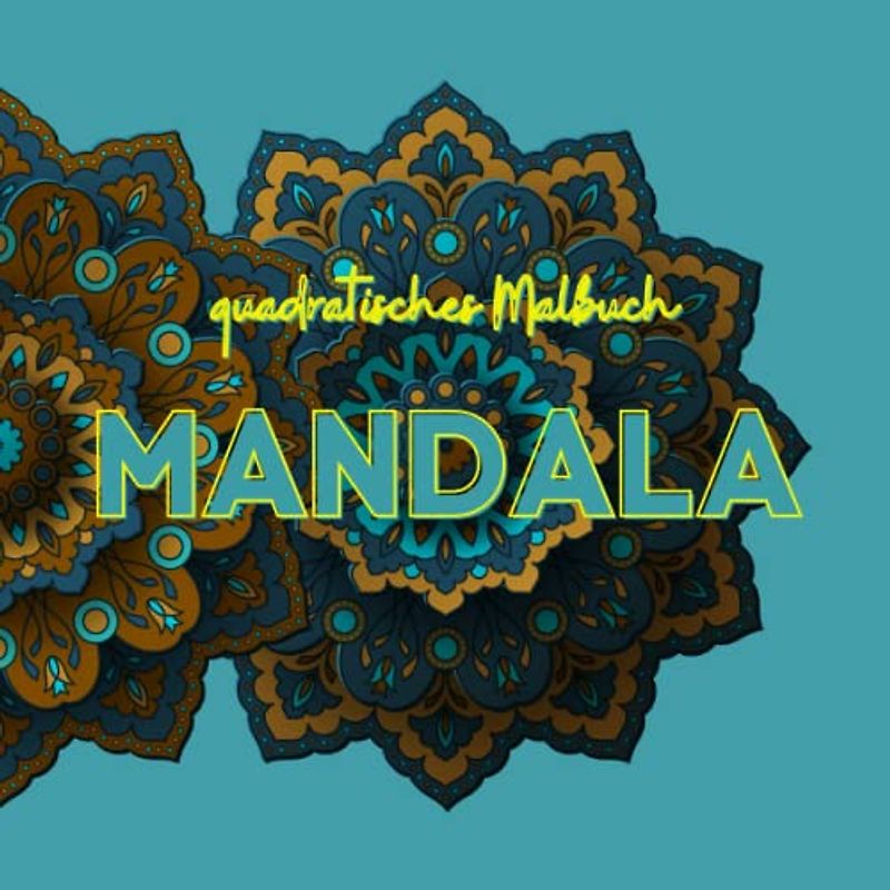 quadratisches Malbuch MANDALA: 50 wunderschöne runde Mandala-Malvorlagen in einem praktischen quadratischen Buchformat für unterwegs