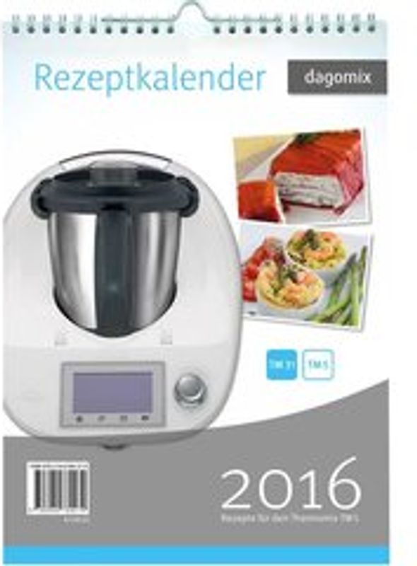 Rezeptkalender 2016 Rezepte für den Thermomix TM5