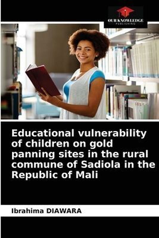 Educational vulnerability of children on gold panning sites in the rural commune of Sadiola in the Republic of Mali