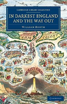 In Darkest England and the Way Out