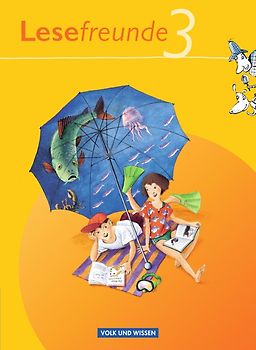 Lesefreunde - Lesen - Schreiben - Spielen - Östliche Bundesländer und Berlin - Ausgabe 2010 - 3. Schuljahr