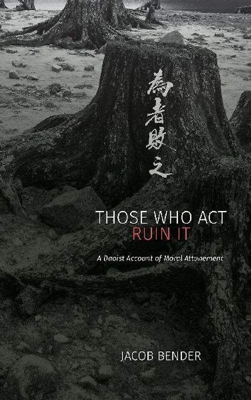 Those Who Act Ruin It
