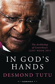 In God's Hands (Lent Book 2015) - Tutu, Desmond