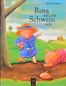 Rosa will ein Schwein sein