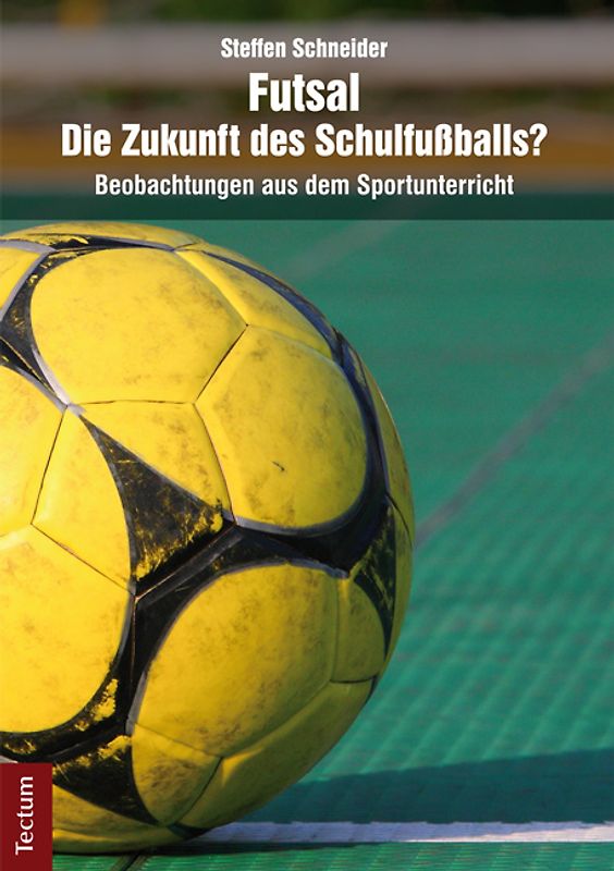 Futsal - die Zukunft des Schulfußballs?