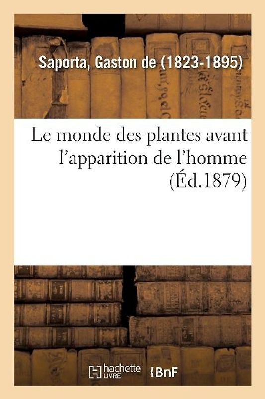 Le Monde Des Plantes Avant l'Apparition de l'Homme