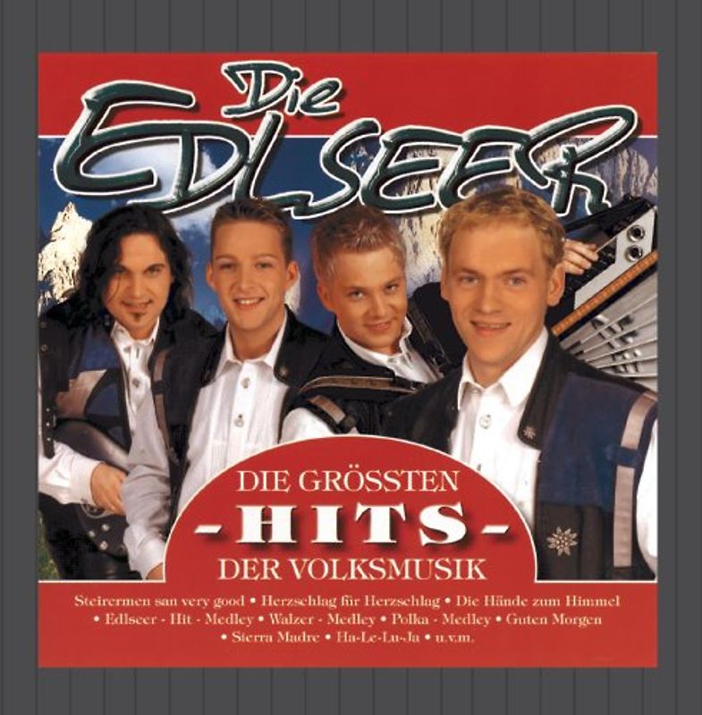 die Edlseer - Die Größten Hits der Volksmusik