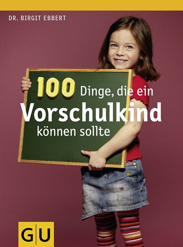 100 Dinge, die ein Vorschulkind können sollte