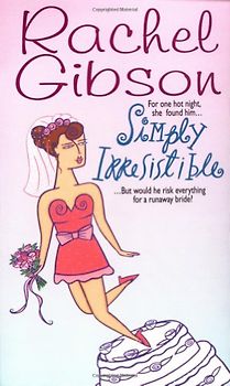 Simply Irresistible (Avon Light Contemporary Romances) - Rachel Gibson
