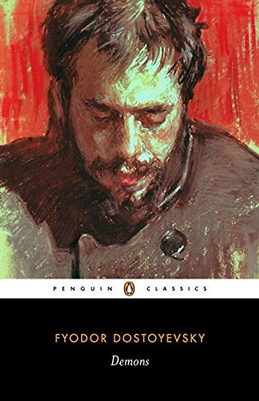 Demons (Penguin Classics) - Fyodor Dostoyevsky