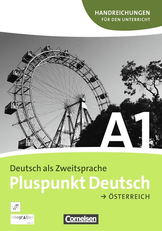 Pluspunkt Deutsch - Der Integrationskurs Deutsch als Zweitsprache - Österreich - A1: Gesamtband