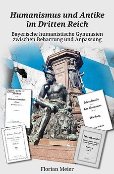 Humanismus und Antike im Dritten Reich
